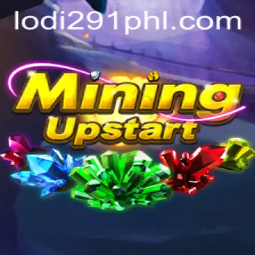 Exploring the Adventures of MiningUpstart and the Intrigue of Lodi291
